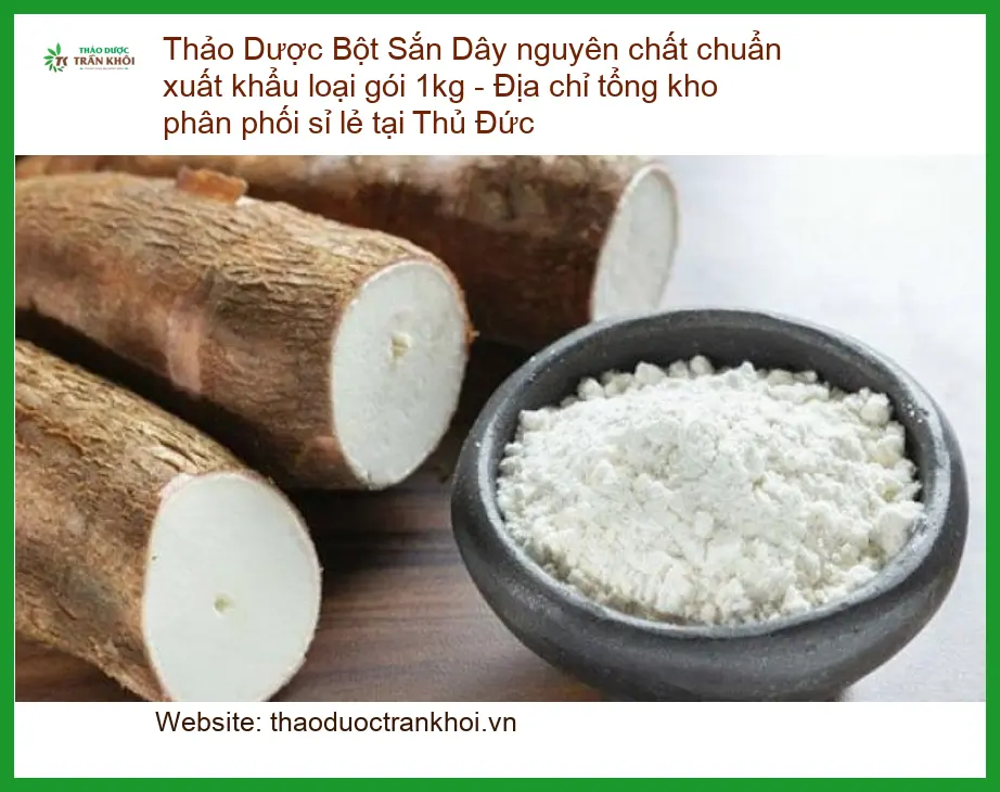 Bột Sắn Dây nguyên chất chuẩn xuất khẩu loại gói 1kg - Địa chỉ Bán nhanh