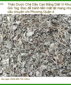 Chè Dây Cao Bằng Diệt Vi Khuẩn HP Gói 1kg - Đơn vị cung cấp có sẵn TPHCM