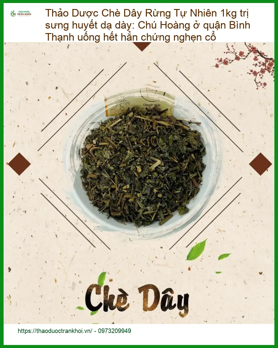 Chè Dây Rừng Tự Nhiên 1kg trị sưng huyết dạ dày - Địa chỉ Bán Giao nhanh