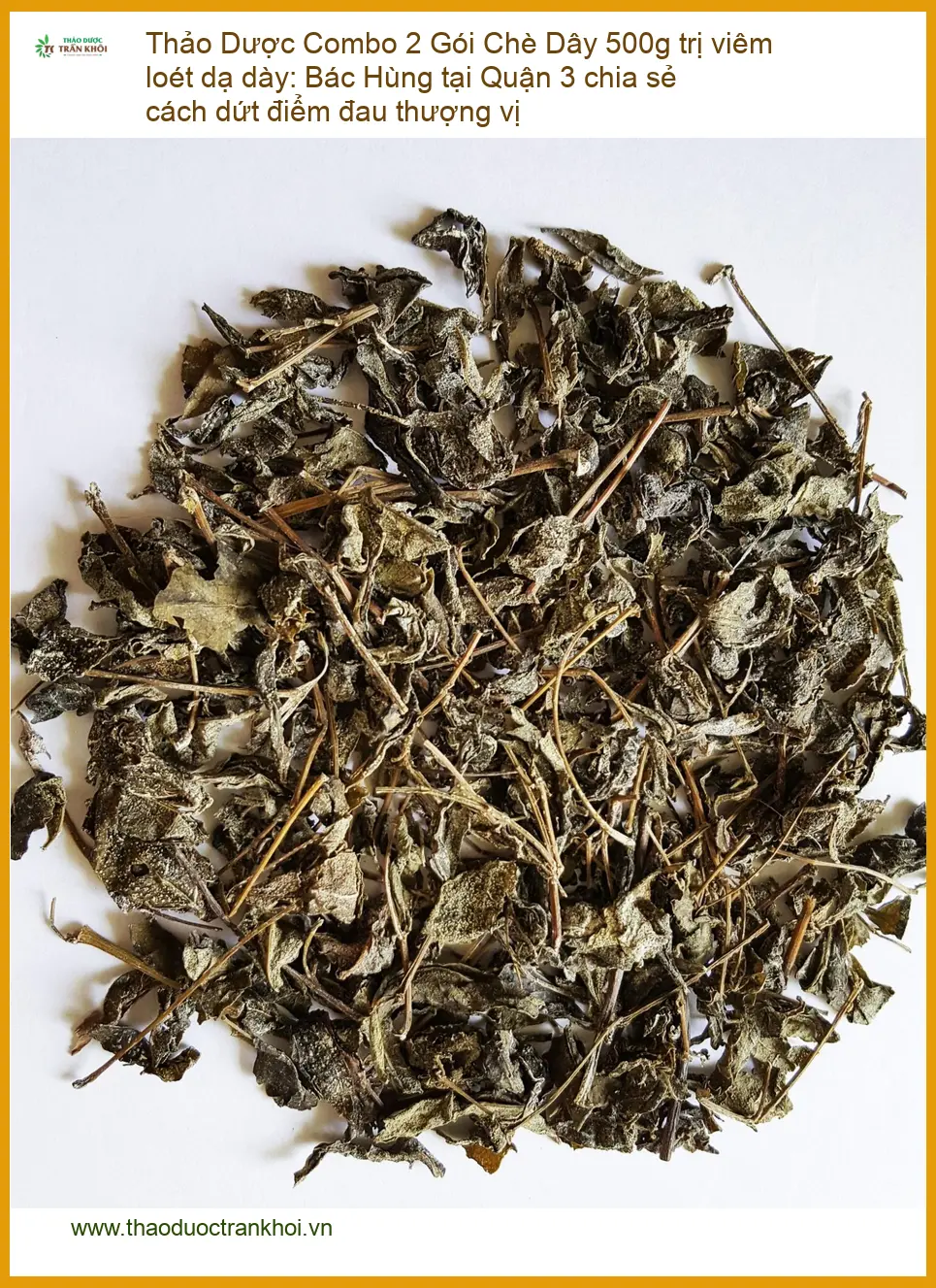 Combo 2 Gói Chè Dây 500g trị viêm loét dạ dày - Địa chỉ Bán Giao nhanh