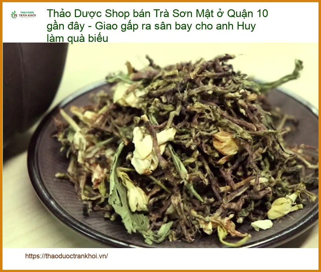 Shop bán Trà Sơn Mật ở Quận 10 - Địa chỉ cung cấp sỉ lẻ giao nhanh