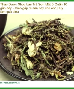 Shop bán Trà Sơn Mật ở Quận 10 gần đây - Giao gấp ra sân bay cho anh Huy làm quà biếu