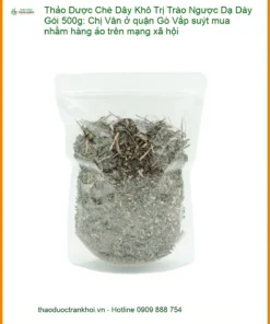 Chè Dây Khô Trị Trào Ngược Dạ Dày Gói 500g - Đơn vị Bán Giao nhanh TPHCM