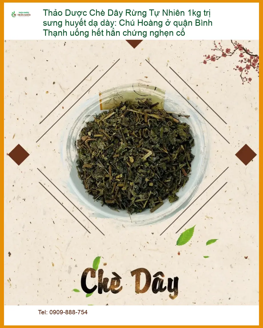 Chè Dây Rừng Tự Nhiên 1kg trị sưng huyết dạ dày - Địa chỉ Bán Giao nhanh