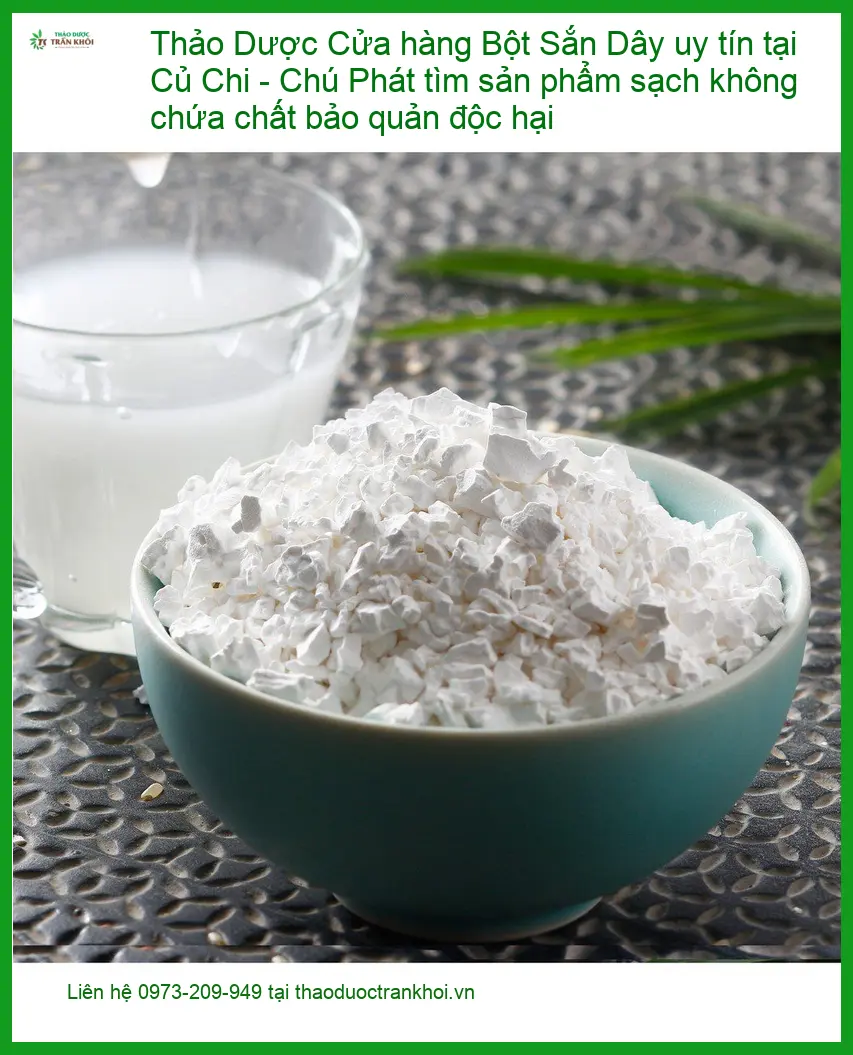 Bột Sắn Dây Sạch Củ Chi Chú Phát - Đơn vị cung cấp có sẵn TPHCM