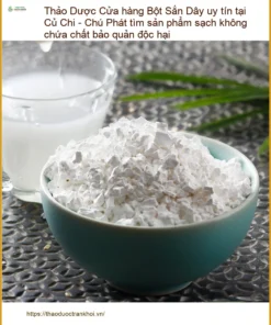 Cửa hàng Bột Sắn Dây uy tín tại Củ Chi - Chú Phát - Cung cấp Có sẵn TPHCM