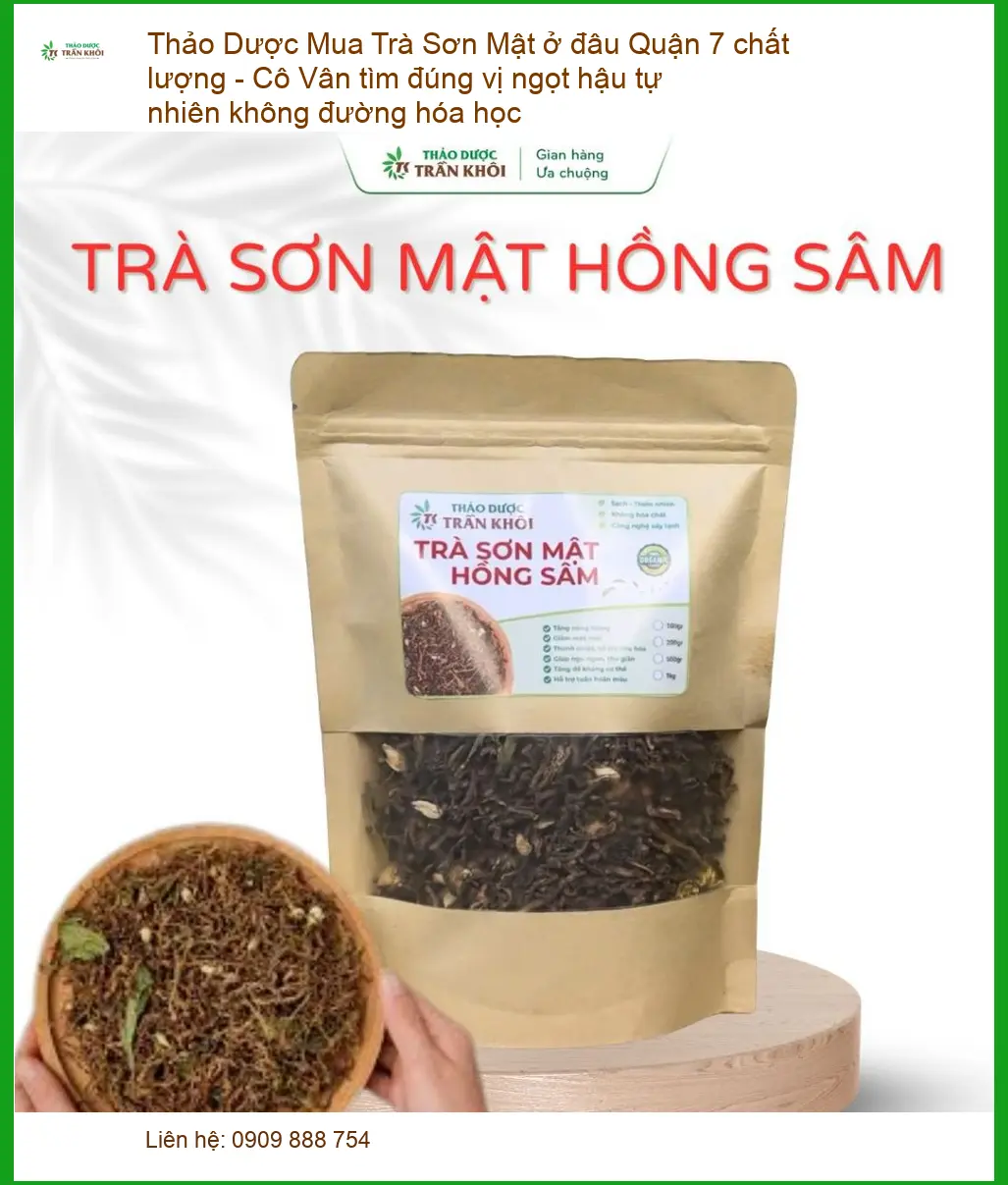 Trà Sơn Mật Quận 7 chất lượng - Đơn vị Cung cấp Trà Sơn Mật Giao nhanh tận nơi
