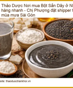 Bột Sắn Dây - Địa chỉ Bán Sỉ lẻ Giao Nhanh tận nơi tại Nhà Bè TPHCM