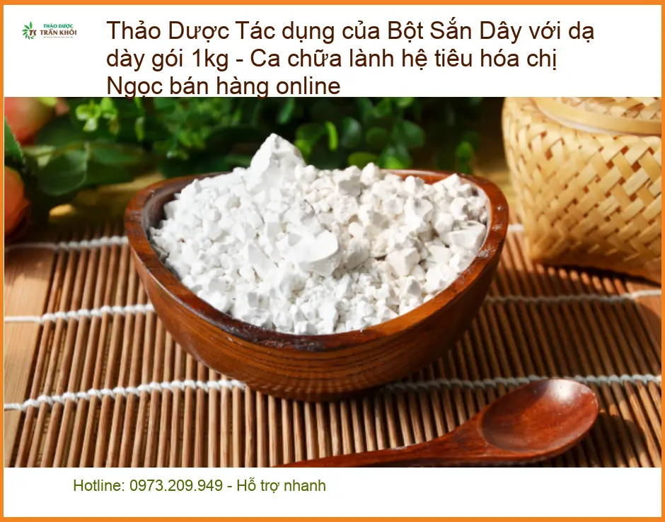 Tác dụng của Bột Sắn Dây với dạ dày gói 1kg - Đơn vị Bán Giao nhanh TPHCM