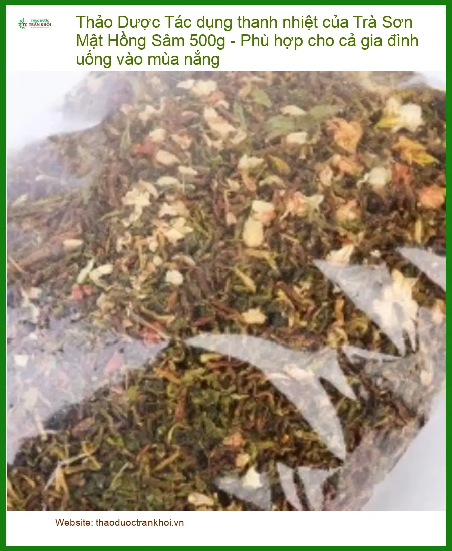 Tác dụng thanh nhiệt của Trà Sơn Mật Hồng Sâm 500g - Phù hợp cho cả gia đình uống vào mùa nắng - Địa chỉ bán có sẵn TPHCM