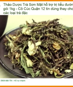 Trà Sơn Mật trị tiểu đường 1kg - Cô Cúc Q12 - Địa chỉ Bán Giao nhanh