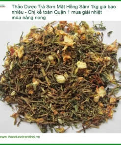 Trà Sơn Mật Hồng Sâm 1kg giá bao nhiêu - Chị Thảo - Đơn vị Cung cấp Có sẵn TPHCM