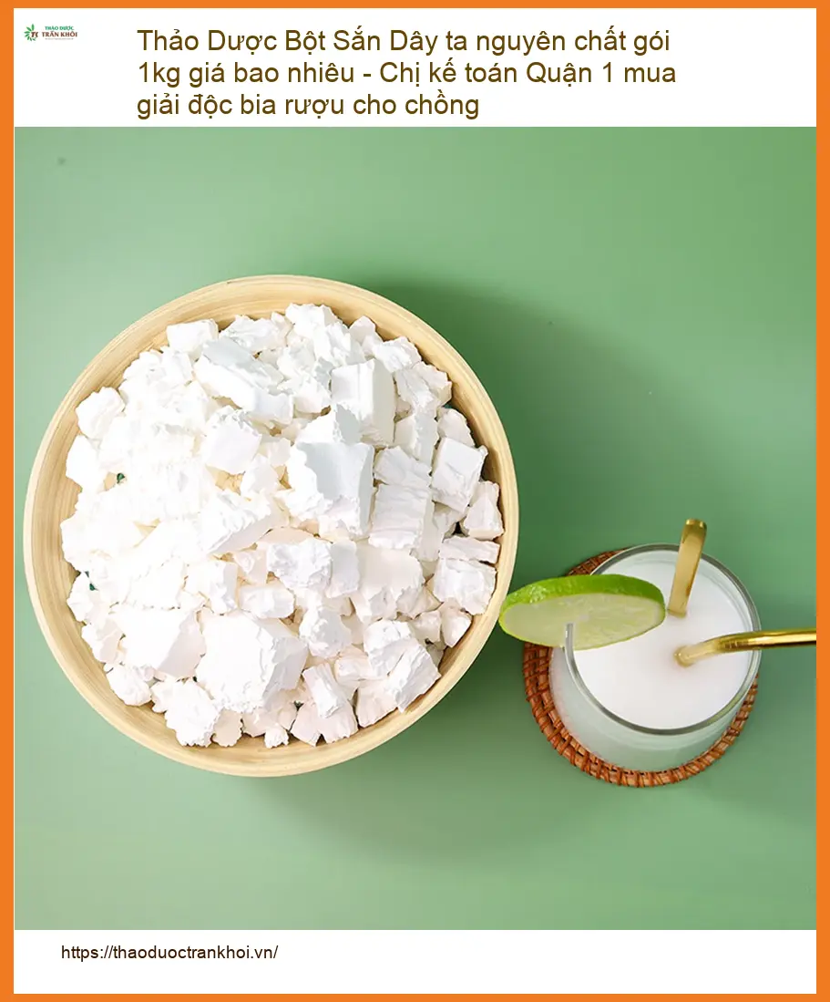Bột Sắn Dây ta nguyên chất gói 1kg - Địa chỉ Bán Giao nhanh TPHCM