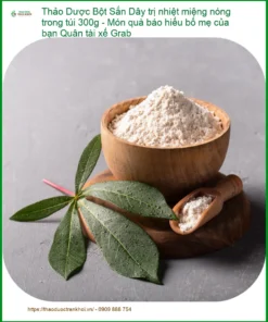 Bột Sắn Dây trị nhiệt miệng 300g - Quà báo hiếu bố mẹ - Giao nhanh TPHCM