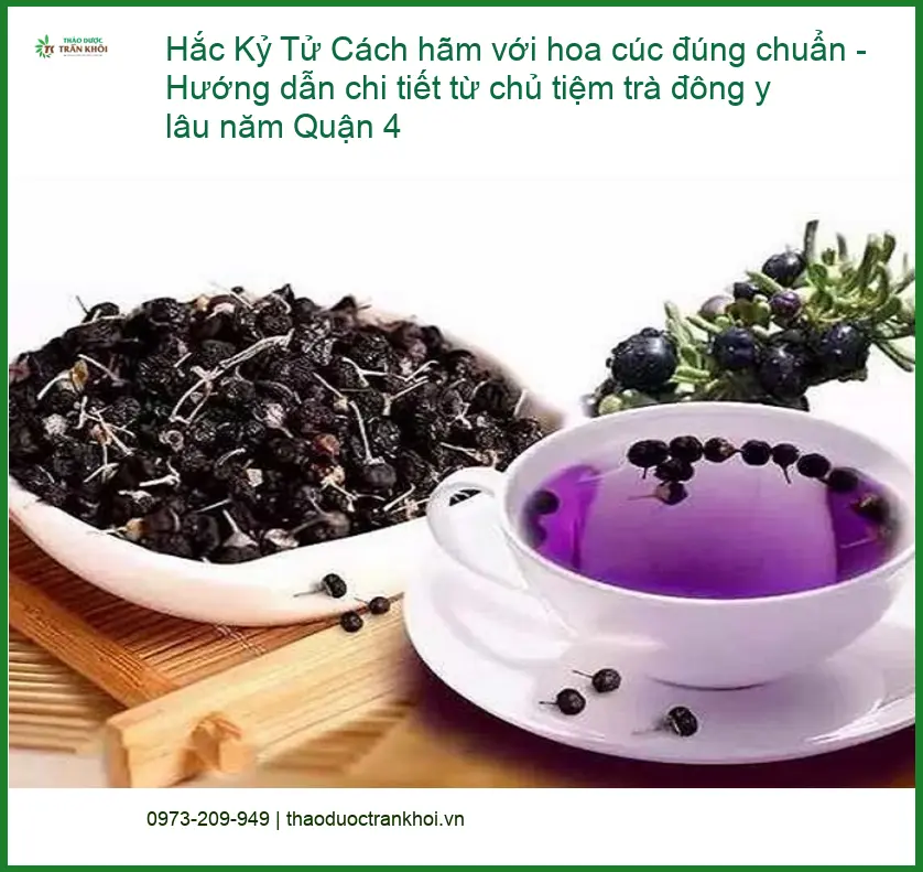 Cách hãm Hắc Kỷ Tử với hoa cúc đúng chuẩn - Địa chỉ Bán Giao nhanh TPHCM