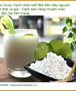 Bột Sắn Dây nguyên chất thật và giả - Địa chỉ Cung cấp Bột Sắn Dây Giao nhanh TPHCM