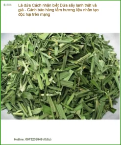 Lá Dứa sấy lạnh thật giả - Cảnh báo độc hại - Địa chỉ Bán Có sẵn TPHCM