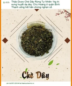 Chè Dây Rừng Tự Nhiên 1kg trị sưng huyết dạ dày - Đơn vị Cung cấp Có sẵn