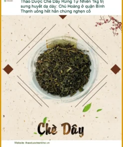 Chè Dây Rừng Tự Nhiên 1kg trị sưng huyết dạ dày - Địa chỉ Bán Giao nhanh