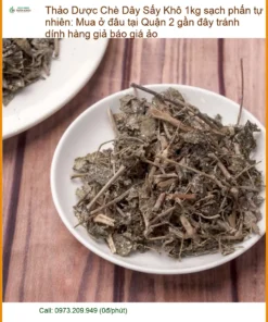 Chè Dây Sấy Khô 1kg sạch phấn tự nhiên - Đơn vị Cung cấp Có sẵn Quận 2