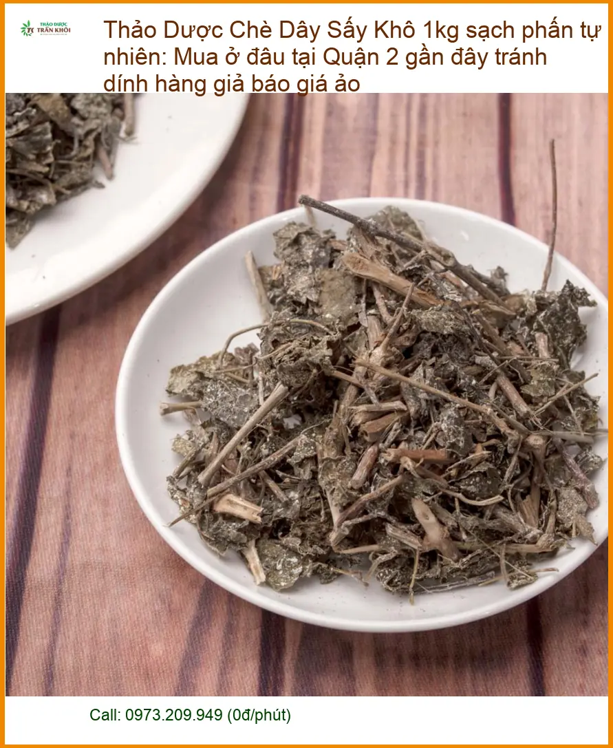 Chè Dây Sấy Khô 1kg sạch phấn tự nhiên - Đơn vị Cung cấp Có sẵn Quận 2