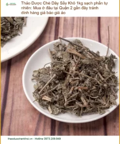 Chè Dây Sấy Khô 1kg sạch phấn tự nhiên - Địa chỉ Bán Giao nhanh tại TPHCM