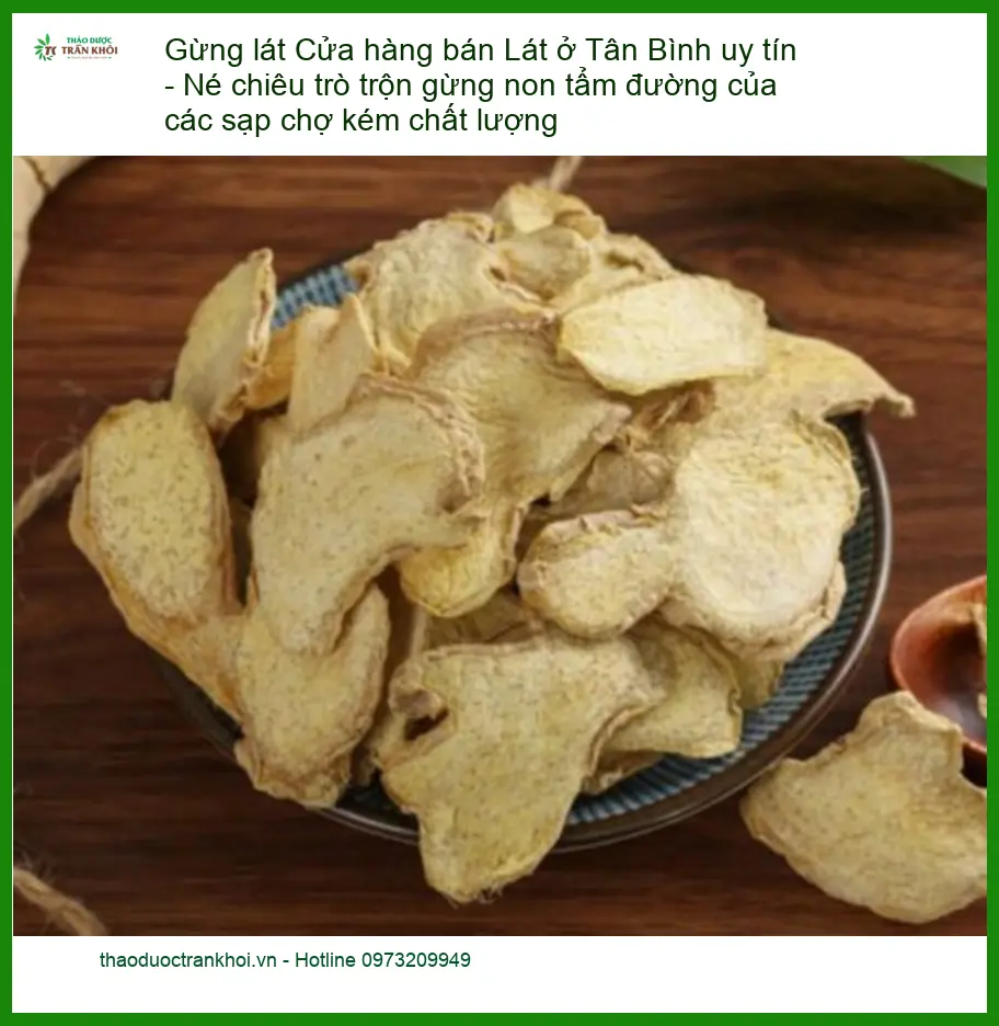 Cửa hàng bán Gừng Lát ở Tân Bình uy tín - Địa chỉ cung cấp Giao nhanh