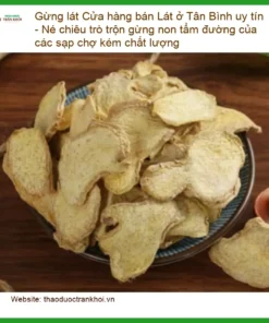 Cửa hàng bán Gừng Lát ở Tân Bình uy tín - Địa chỉ cung cấp Gừng Lát nhanh