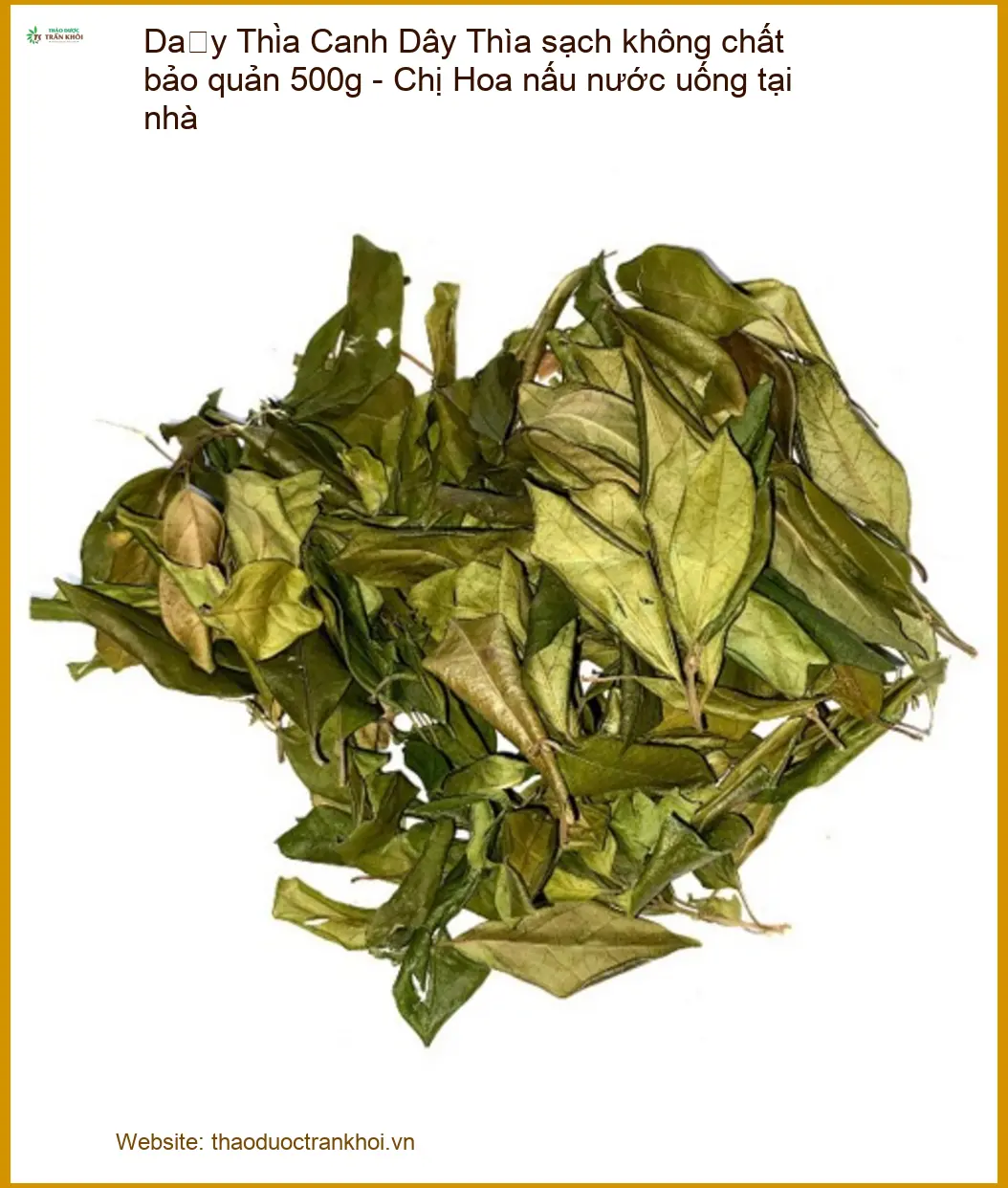 Dây Thìa Canh sạch không chất bảo quản 500g - Địa chỉ Bán Giao nhanh tại TPHCM