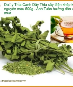Dây Thìa Canh sấy điện khép kín nguyên màu 500g - Anh Tuấn hướng dẫn mua