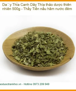 Dây Thìa Canh thảo dược thiên nhiên 500g - Thầy Tiến nấu hãm nước đêm - Sỉ lẻ TPHCM