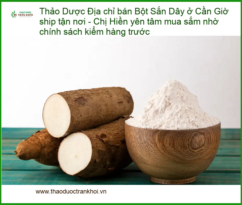 Bột Sắn Dây ở Cần Giờ ship tận nơi - Địa chỉ bán sỉ lẻ, giao nhanh TPHCM