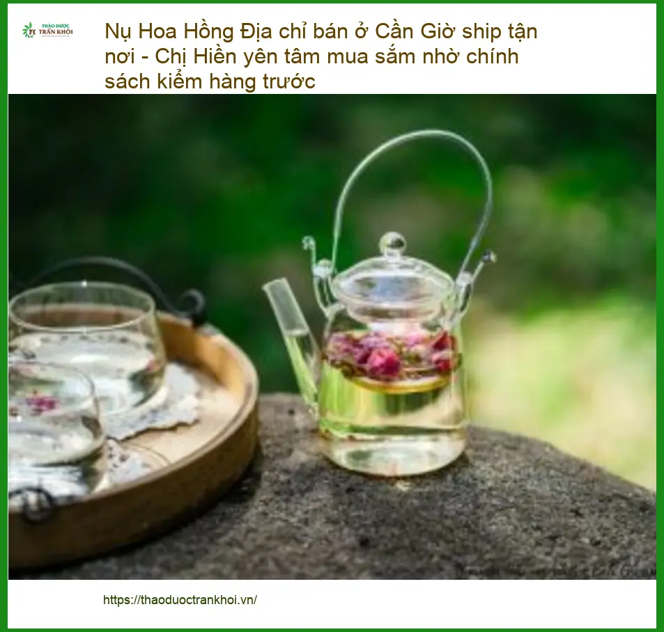 Địa chỉ bán Nụ Hoa Hồng Cần Giờ ship tận nơi - Kiểm hàng trước TPHCM