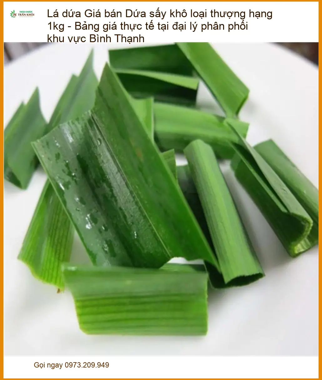 Lá Dứa sấy khô loại thượng hạng 1kg - Địa chỉ bán sỉ lẻ giao nhanh tại TPHCM