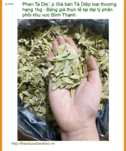 Giá bán Phan Tả Diệp loại thượng hạng 1kg - Địa chỉ Bán Giao nhanh TPHCM