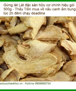 Gừng Lát đặc sản hữu cơ gói 500g - Địa chỉ Bán Giao nhanh TPHCM