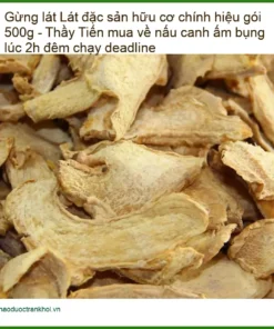 Gừng Lát đặc sản hữu cơ chính hiệu gói 500g - Đơn vị Bán Giao nhanh TPHCM