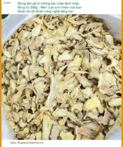 Gừng Lát trị chứng tay chân lạnh mùa đông túi 300g - Đơn vị Bán Có sẵn TPHCM