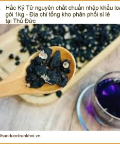 Hắc Kỷ Tử nguyên chất chuẩn nhập khẩu loại gói 1kg - Đơn vị phân phối sỉ lẻ giao nhanh TPHCM
