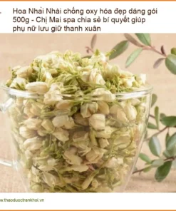 Hoa Nhài chống oxy hóa đẹp dáng gói 500g - Đơn vị Cung cấp Có sẵn TPHCM