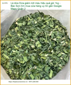 Lá Dứa giảm mỡ máu hiệu quả gói 1kg - Địa chỉ Bán Giao nhanh tại Quận 2 TPHCM