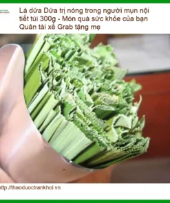 Lá Dứa trị nóng trong người mụn nội tiết túi 300g - Địa chỉ Bán Giao nhanh TPHCM