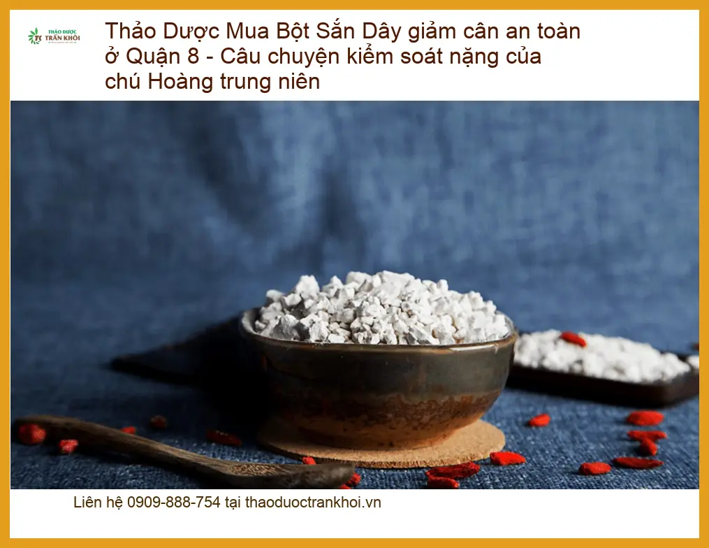 Mua Bột Sắn Dây giảm cân an toàn ở Quận 8 - Địa chỉ Bán Giao nhanh TPHCM