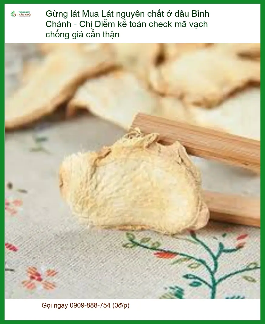 Gừng Lát nguyên chất Bình Chánh - Chị Diễm check mã vạch - Địa chỉ Bán