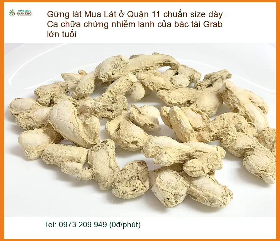Gừng Lát Quận 11 chuẩn size lát dày - Địa chỉ bán sỉ lẻ giao nhanh TPHCM
