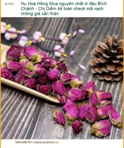 Nụ Hoa Hồng nguyên chất Bình Chánh - Chị Diễm kiểm tra - Địa chỉ bán có sẵn