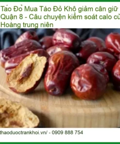 Mua Táo Đỏ Khô giảm cân giữ dáng ở Quận 8 - Địa chỉ Bán Giao nhanh