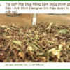 Trà Sơn Mật Hồng Sâm 500g chính gốc Tây Bắc - Địa chỉ Bán Giao nhanh TPHCM