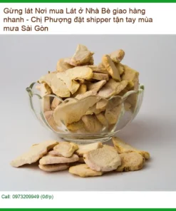 Nơi mua Gừng Lát ở Nhà Bè giao hàng nhanh - Địa chỉ Bán Giao nhanh