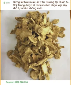 Gừng Lát Tân Cương tại Quận 5 - Địa chỉ Bán Giao nhanh, sỉ lẻ có sẵn